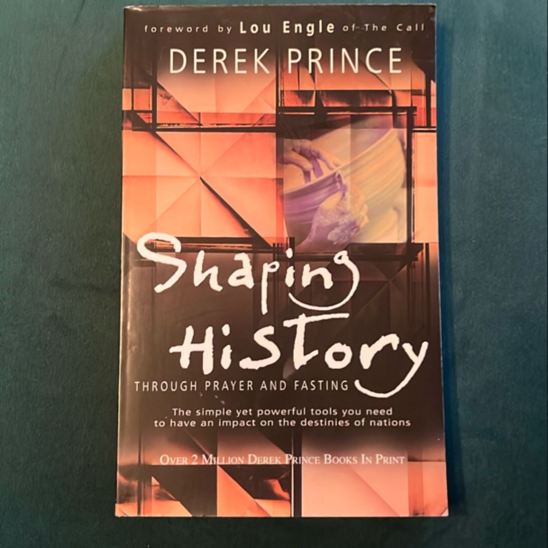 Shaping History Through Prayer and Fasting