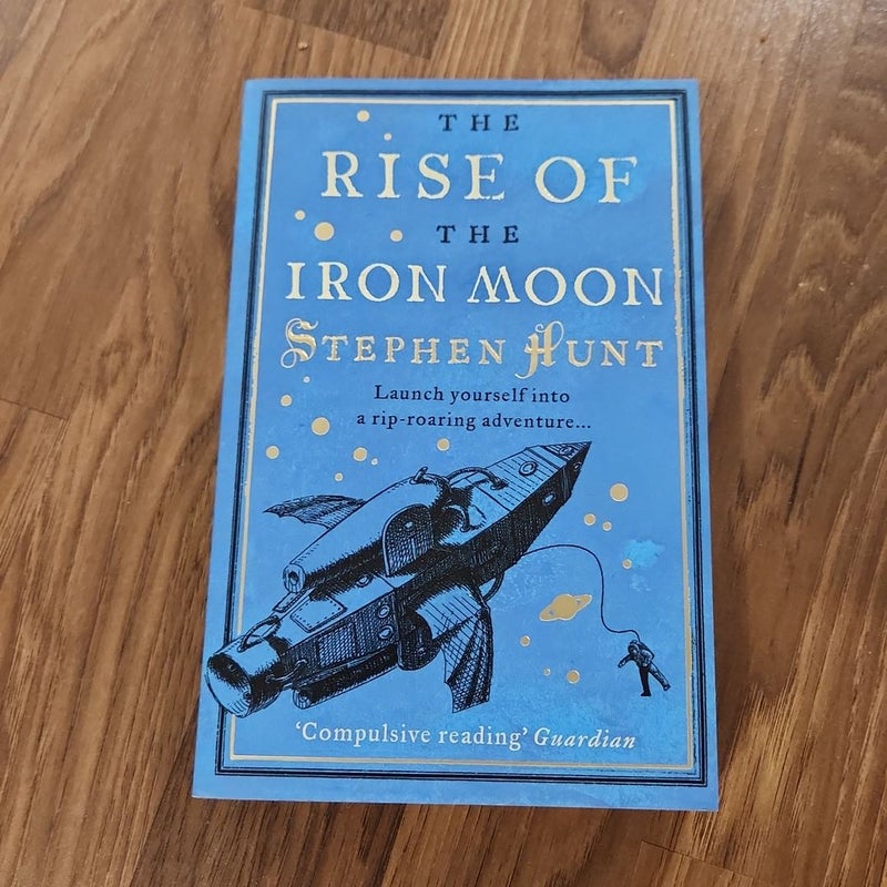 The Rise of the Iron Moon