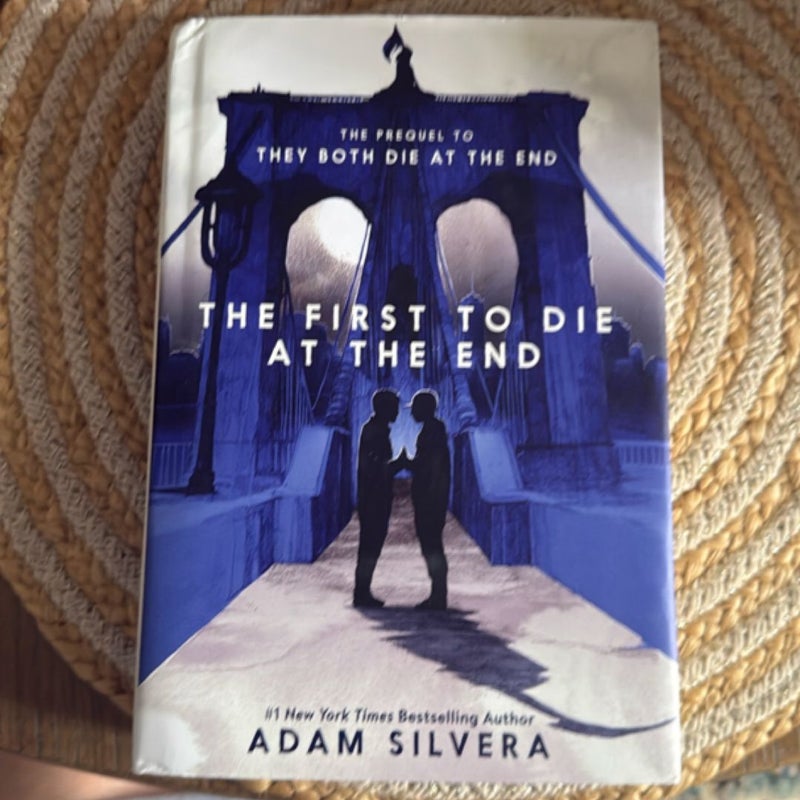 The First to Die at the End