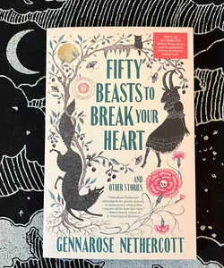 Fifty Beasts to Break Your Heart