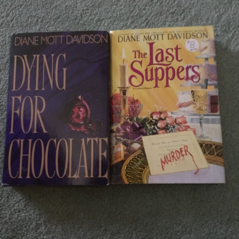 The Last Suppers & Dying for Chocolate - 2 Culinary Mysteries