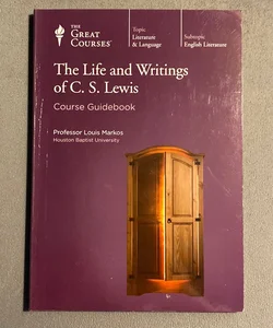 The Life And Writing Of C.S. Lewis