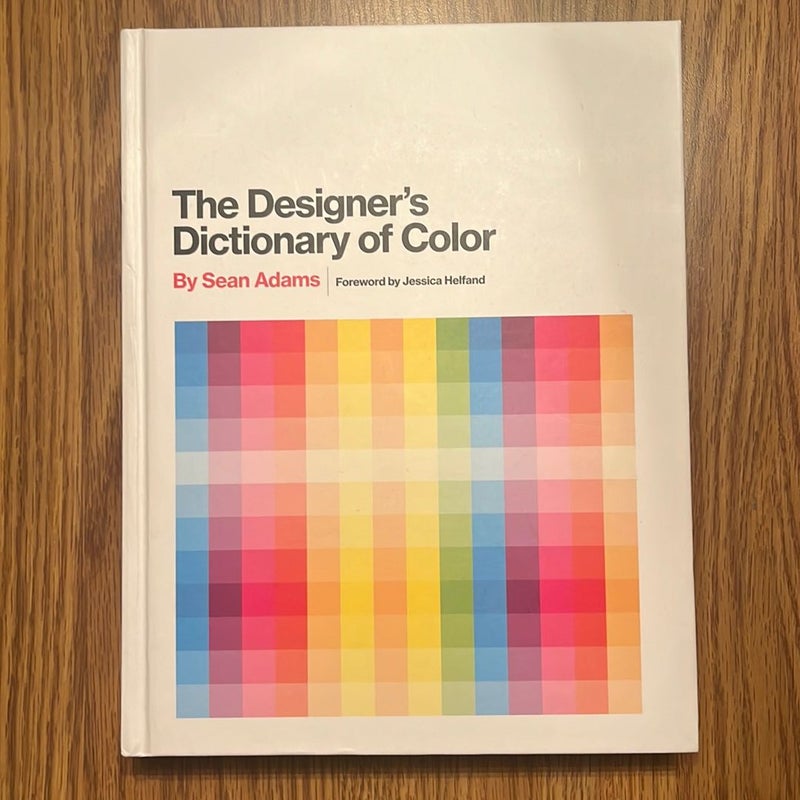 The Designer's Dictionary of Color