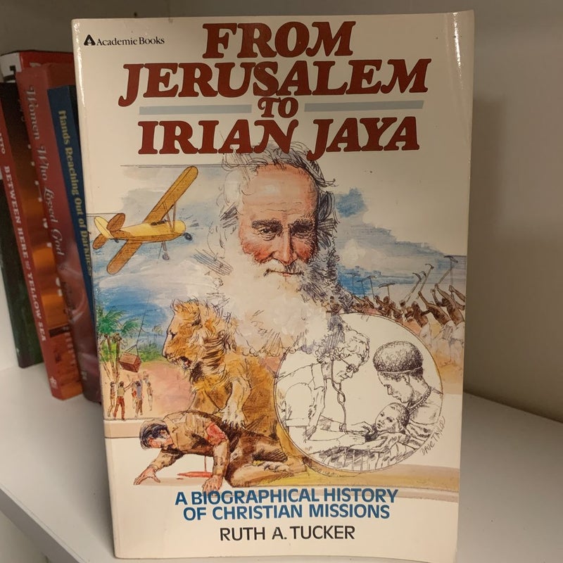 From Jerusalem to Irian Jaya