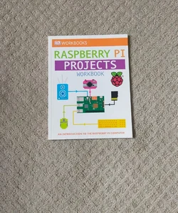 DK Workbooks: Raspberry Pi Projects