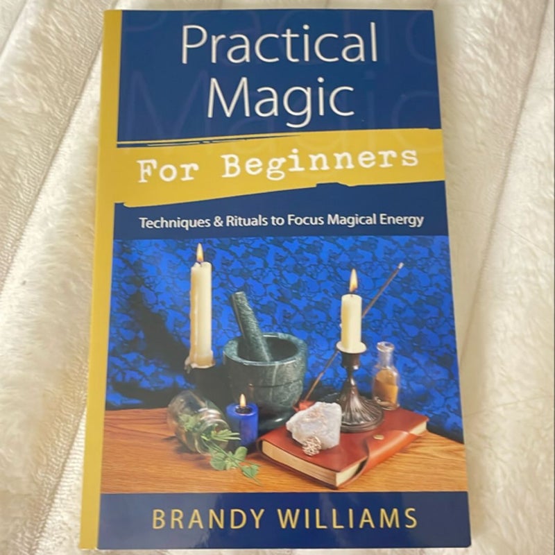 Practical Magic for Beginners