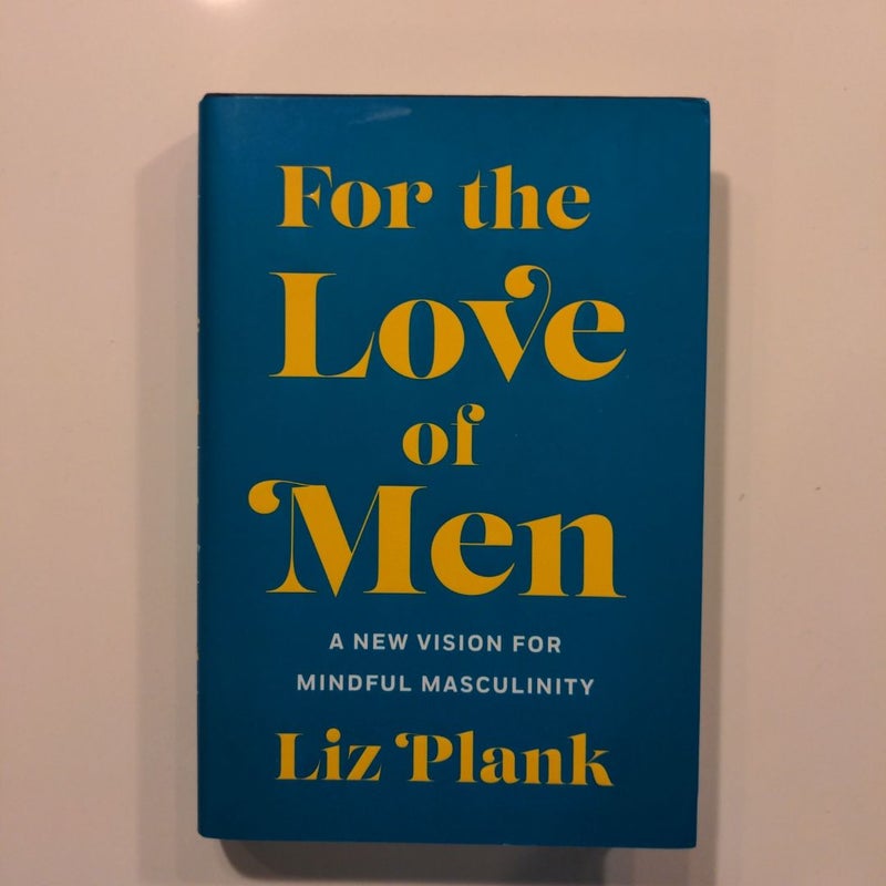 For the Love of Men *FIRST EDITION*
