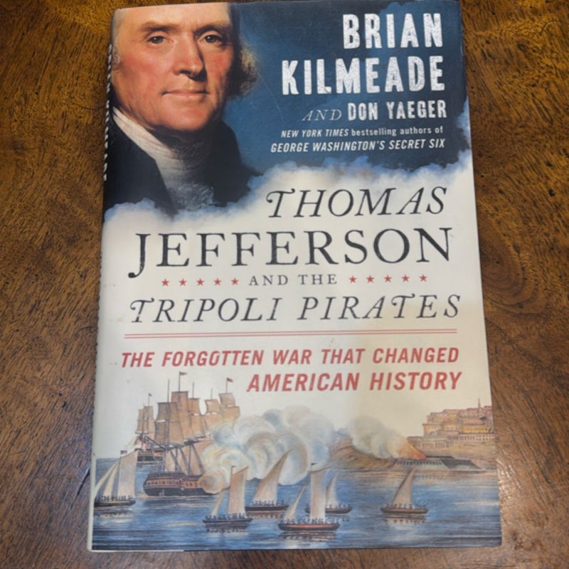 Thomas Jefferson and the Tripoli Pirates