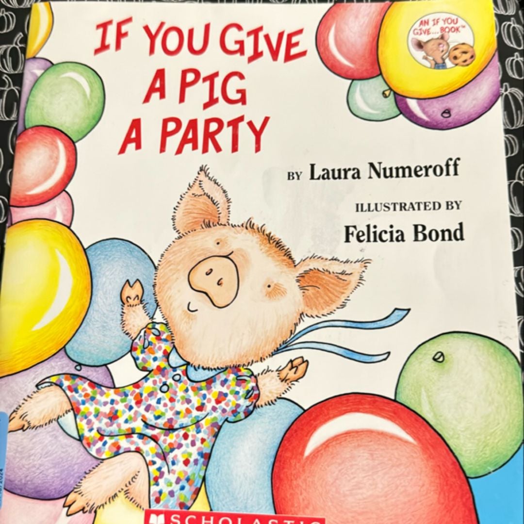 If You Give a Pig a Party