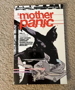 Mother Panic Vol. 1: a Work in Progress