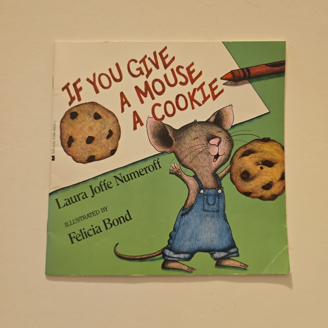 If You Give a Mouse a Cookie