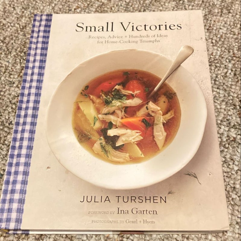 Small Victories: Recipes, Advice + Hundreds of Ideas for Home Cooking Triumphs (Best Simple Recipes, Simple Cookbook Ideas, Cooking Techniques Book)