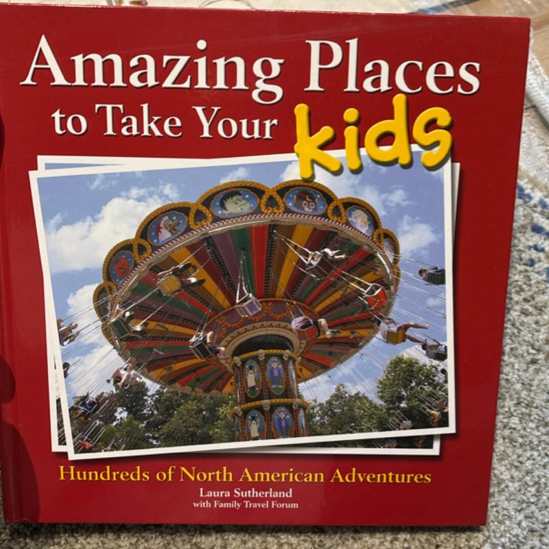 Amazing Places to Take Your Kids