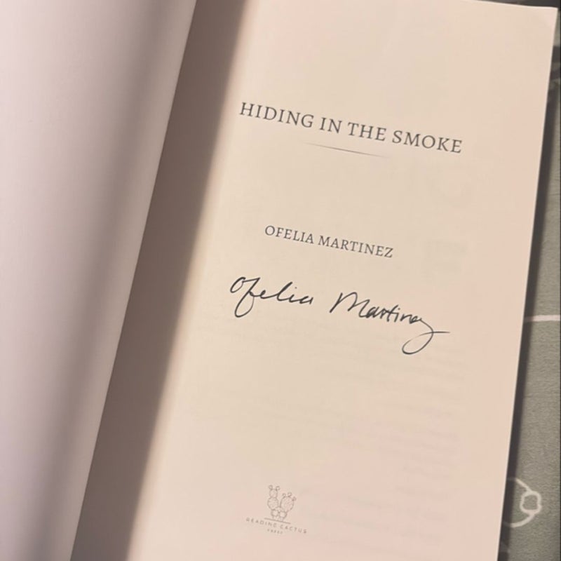 Hiding in the Smoke SIGNED