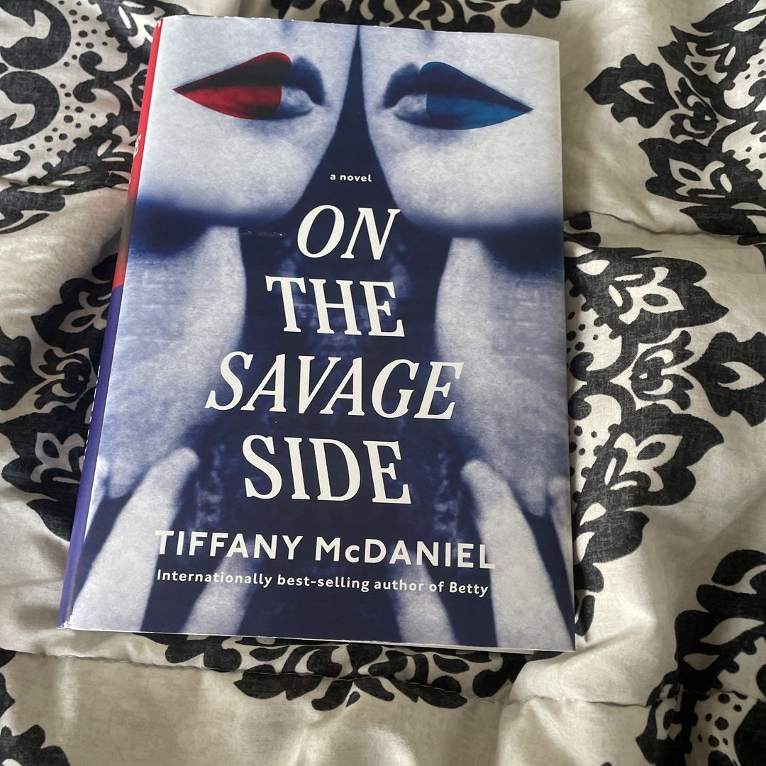 On the Savage Side by Tiffany McDaniel, Hardcover Pangobooks