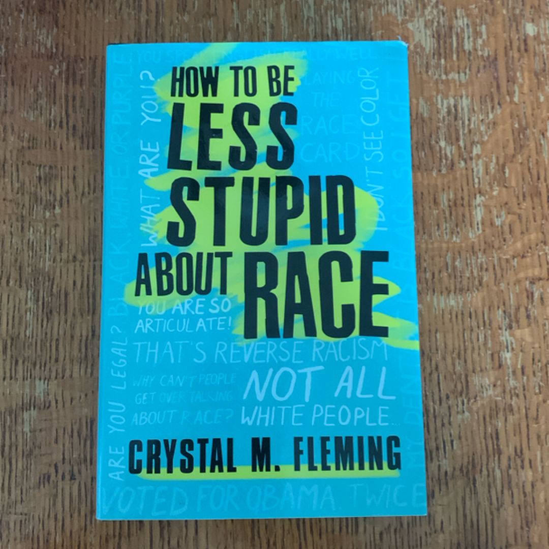 How to Be Less Stupid about Race