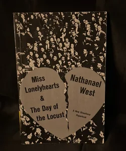 Miss Lonelyhearts and the Day of the Locust