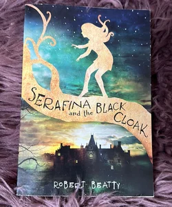 Serafina and the Black Cloak 