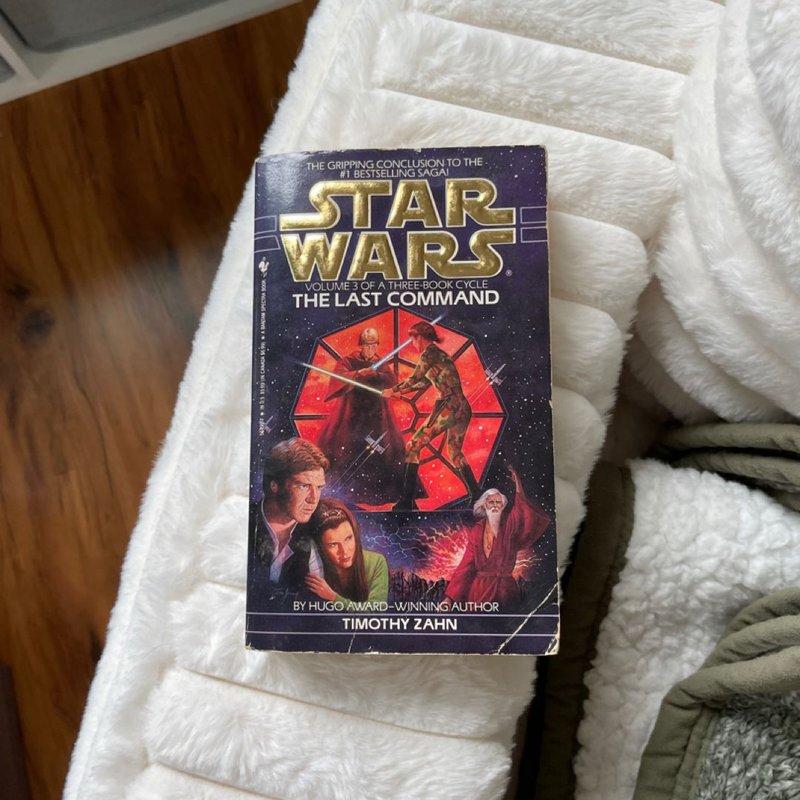 The Last Command: Star Wars Legends (the Thrawn Trilogy)