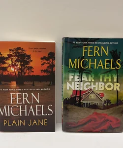 Fern Michaels( 2 Book) Bundle: Plain Jane & Fear Thy Neighbor 
