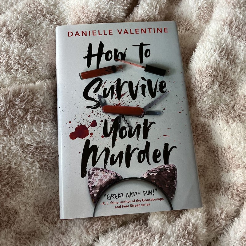 How to Survive Your Murder by Danielle Valentine, Paperback