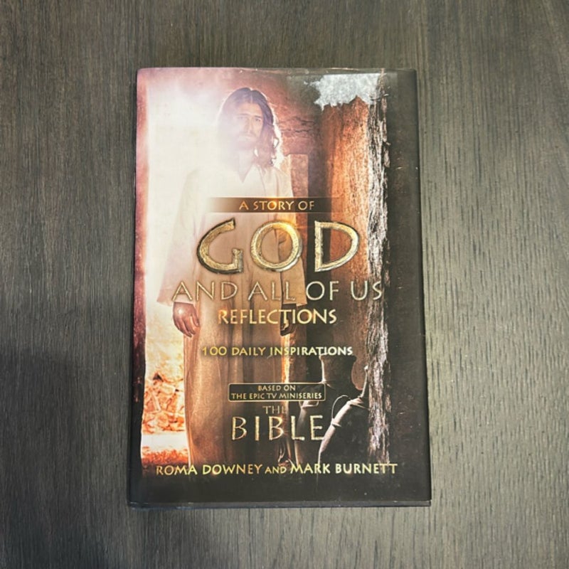 A Story of God and All of Us Reflections