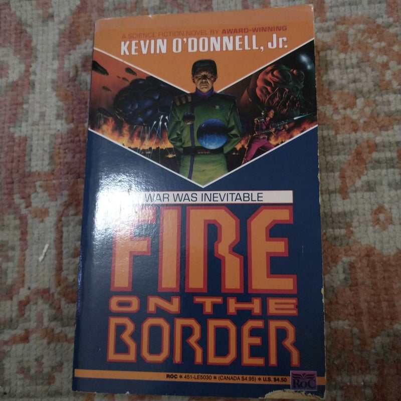 Fire on the Border