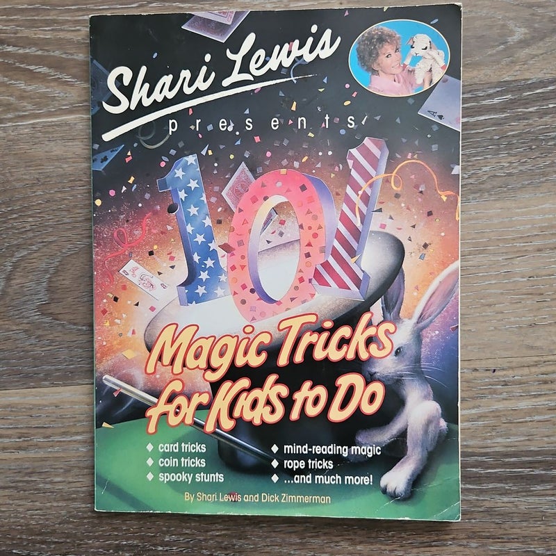 Shari Lewis Presents One Hundred-One Magic Tricks for Kids to Do