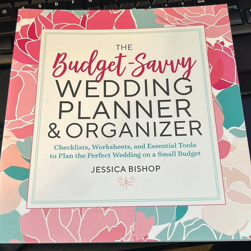 The Budget-Savvy Wedding Planner and Organizer