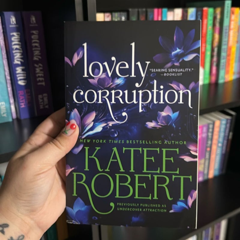 Lovely Corruption (previously Published As Undercover Attraction)