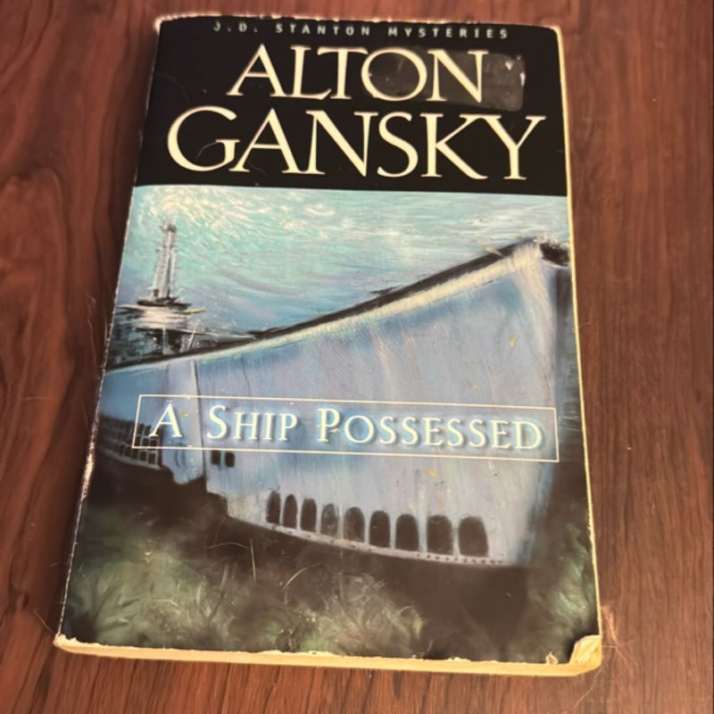 A Ship Possessed