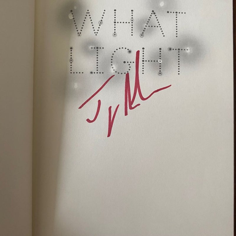 SIGNED: What Light