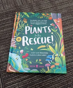 Plants to the Rescue!