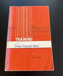 Training for the Cross-Cultural Mind