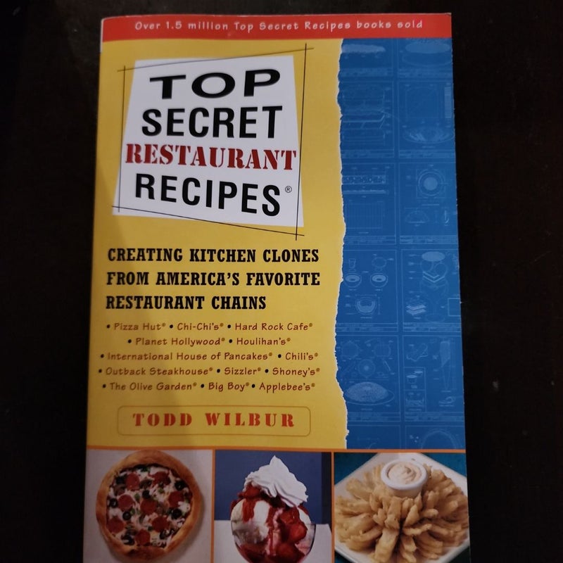 Top Secret Restaurant Recipes