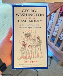George Washington Is Cash Money