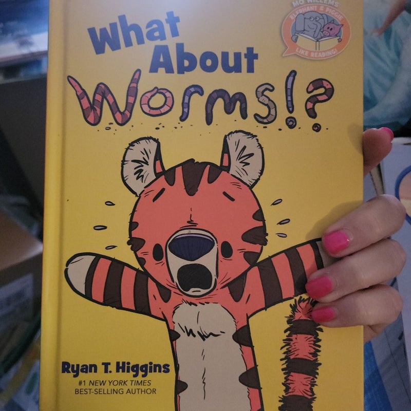 What about Worms!? (Elephant and Piggie Like Reading!)