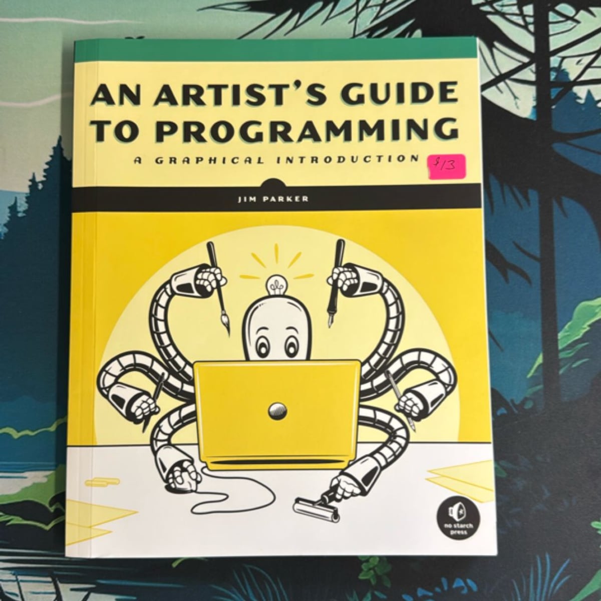 An Artist's Guide to Programming by Jim Parker