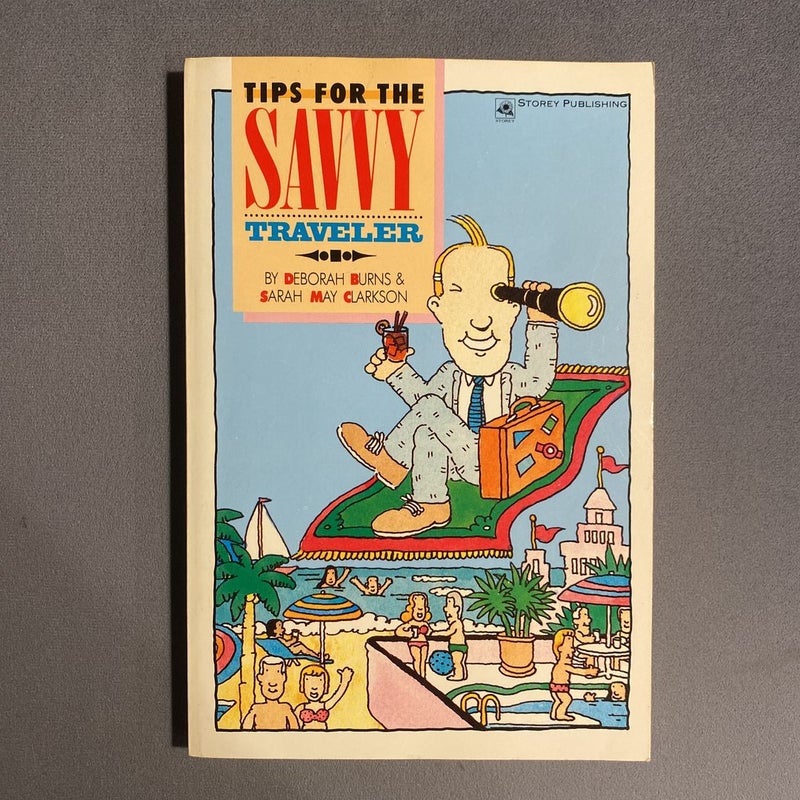Tips for the Savvy Traveler