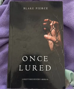 Once Lured (a Riley Paige Mystery--Book #4)