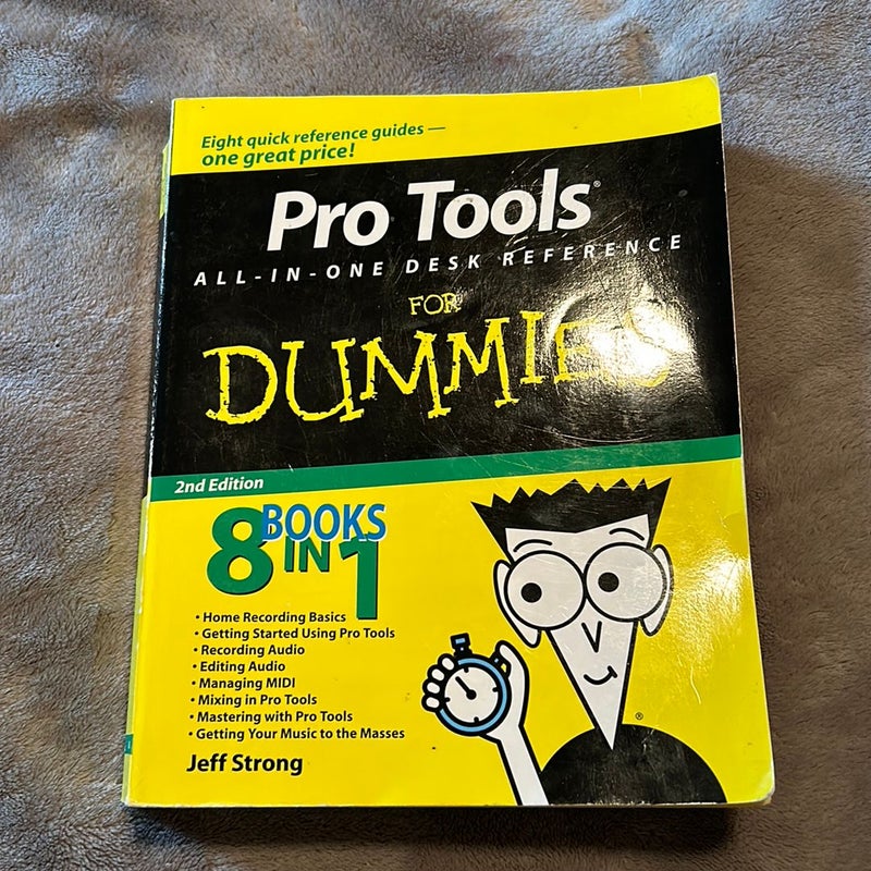 Pro Tools All-in-One Desk Reference for Dummies