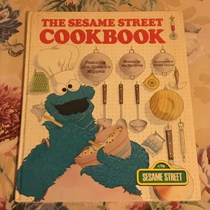 The Sesame Street Cookbook