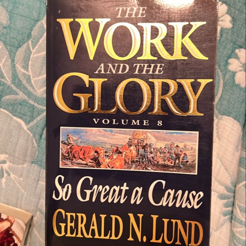 Work and the Glory