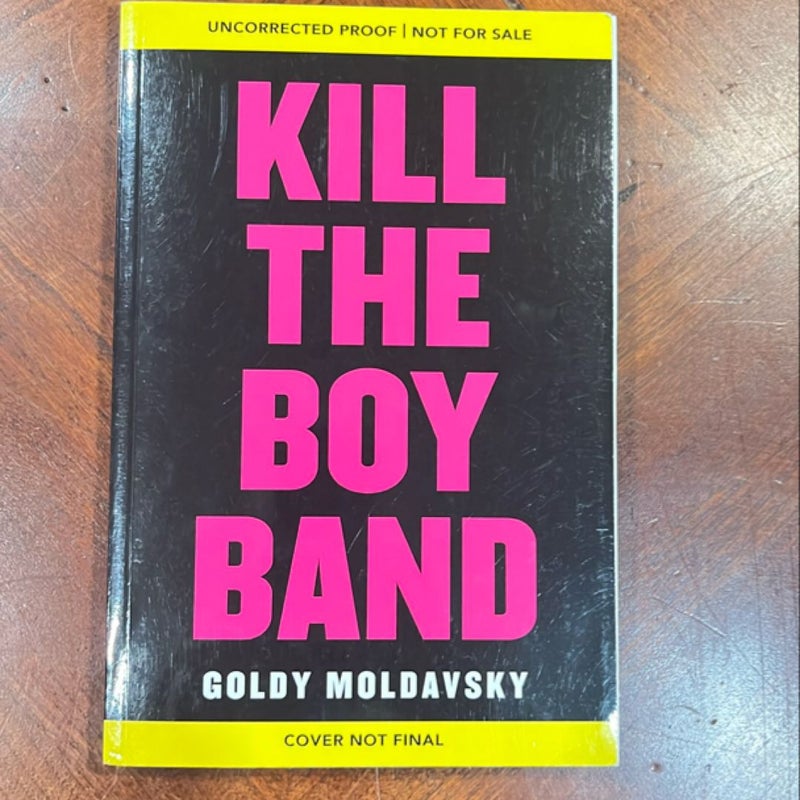 Kill the Boy Band 