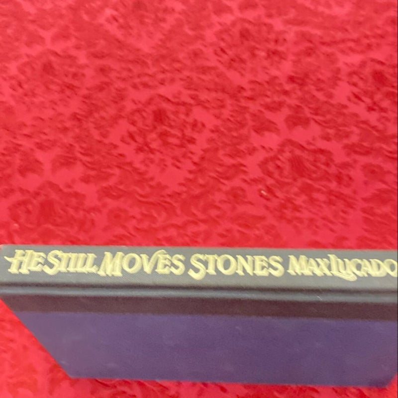 He Still Moves Stones