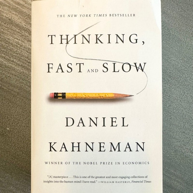 Thinking, Fast and Slow