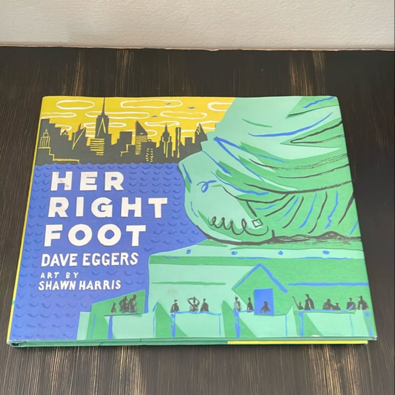 Her Right Foot (American History Books for Kids, American History for Kids)