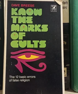 Know the marks of cults