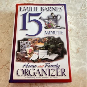 Emilie Barnes' 15 Minute Home and Family Organizer