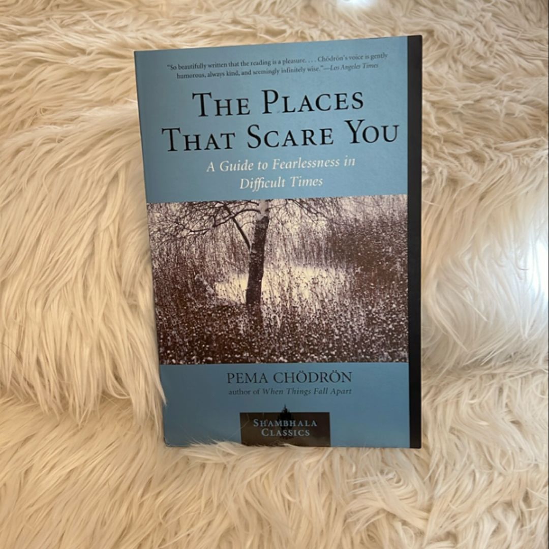 The Places That Scare You